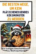 Die besten Wege, um kein plätzchenessendes Keksmon