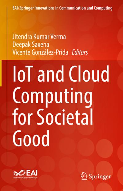 IoT and Cloud Computing for Societal Good