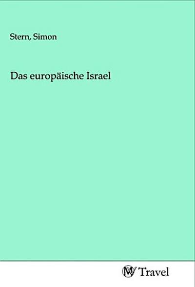 Das europäische Israel