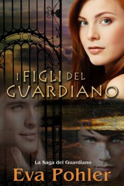 I Figli Del Guardiano - La Saga Del Guardiano