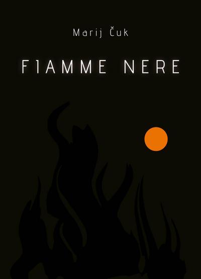 Cuk, M: Fiamme nere