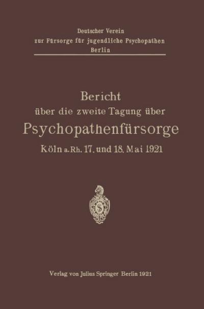 Bericht über die zweite Tagung über Psychopathenfürsorge