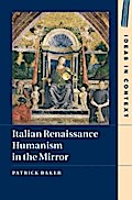 Italian Renaissance Humanism in the Mirror