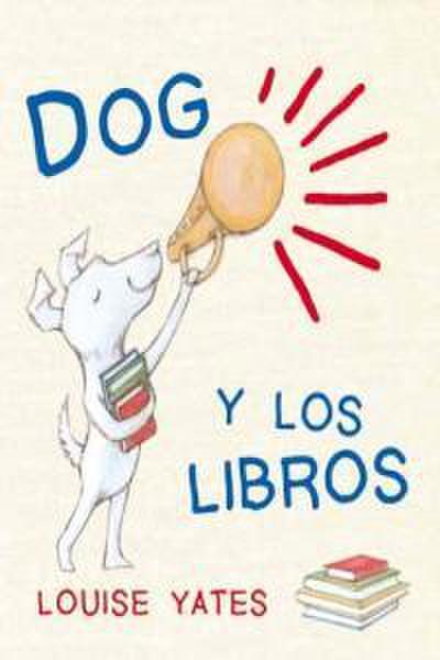 Dog y los libros