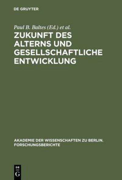 Zukunft des Alterns und gesellschaftliche Entwicklung