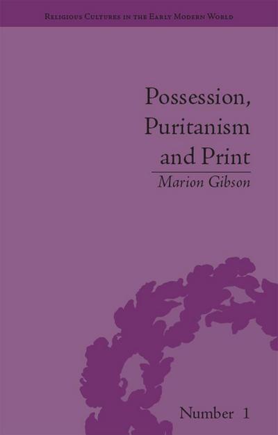 Possession, Puritanism and Print