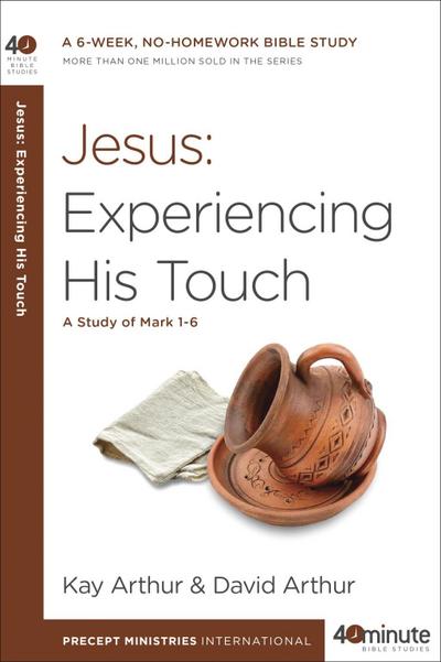 Jesus: Experiencing His Touch