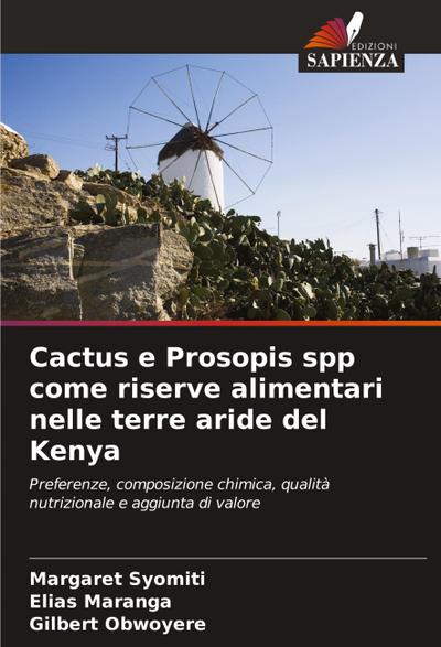 Cactus e Prosopis spp come riserve alimentari nelle terre aride del Kenya