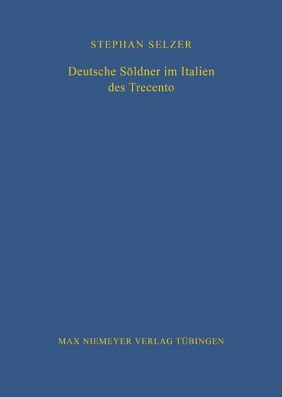 Deutsche Söldner im Italien des Trecento