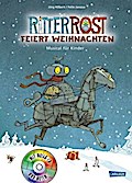 Ritter Rost feiert Weihnachten. Buch und CD: Musical für Kinder