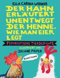 Der Hahn erläutert unentwegt der Henne, wie man Eier legt