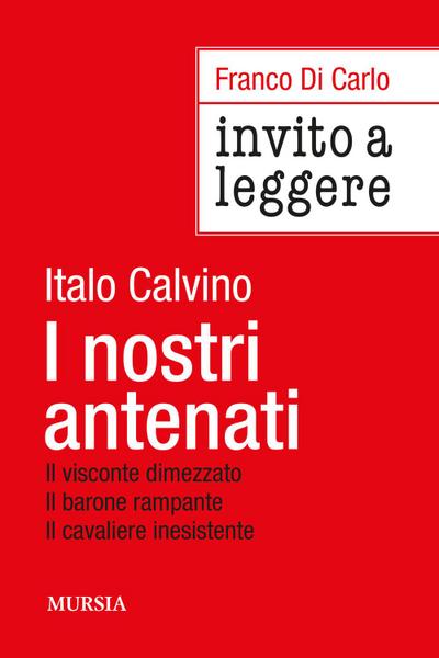 Invito a leggere ’I nostri antenati’ di Italo Calvino