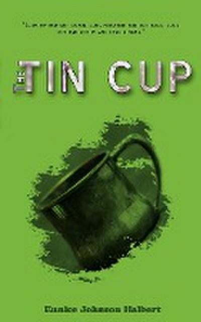 The Tin Cup