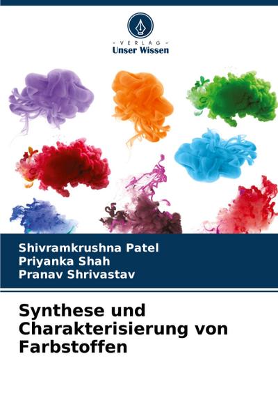 Synthese und Charakterisierung von Farbstoffen