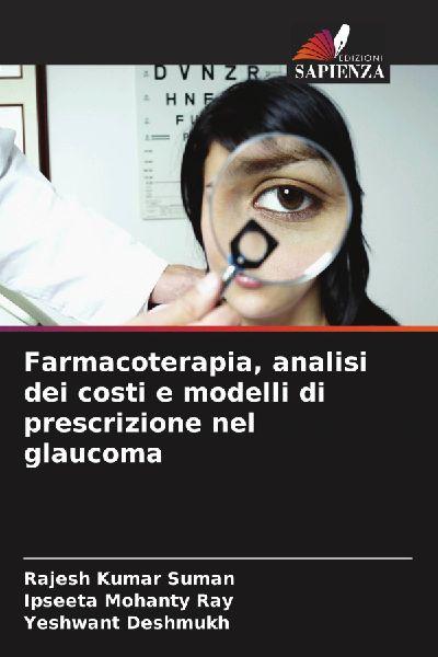 Farmacoterapia, analisi dei costi e modelli di prescrizione nel glaucoma
