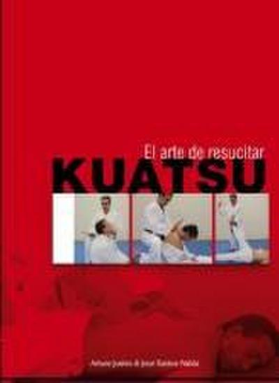 Kuatsu : el arte de resucitar