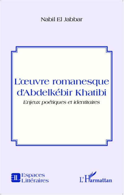 L’oeuvre romanesque d’Abdelkébir Khatibi