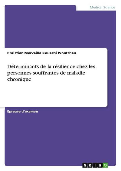 Déterminants de la résilience chez les personnes souffrantes de maladie chronique