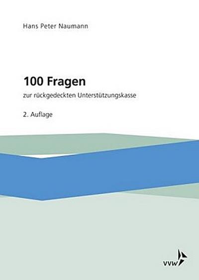 100 Fragen zur rückgedeckten Unterstützungskasse