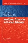 Nonlinear Dynamics in Human Behavior