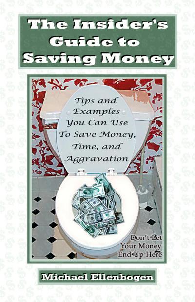 The Insider’s Guide to Saving Money