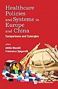 HEALTHCARE POLICIES AND SYSTEMS IN EUROPE AND CHINA