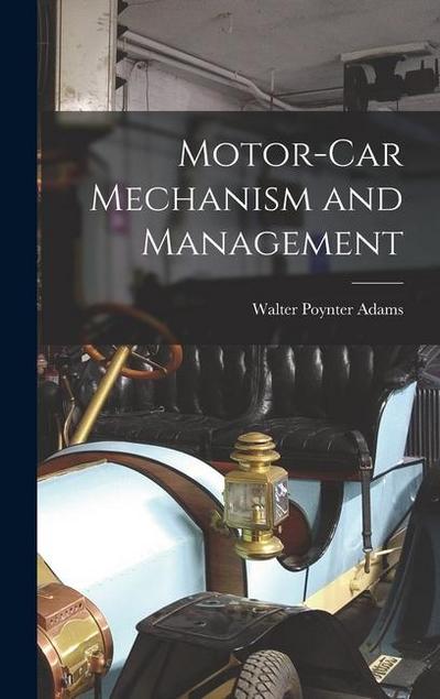 Motor-Car Mechanism and Management
