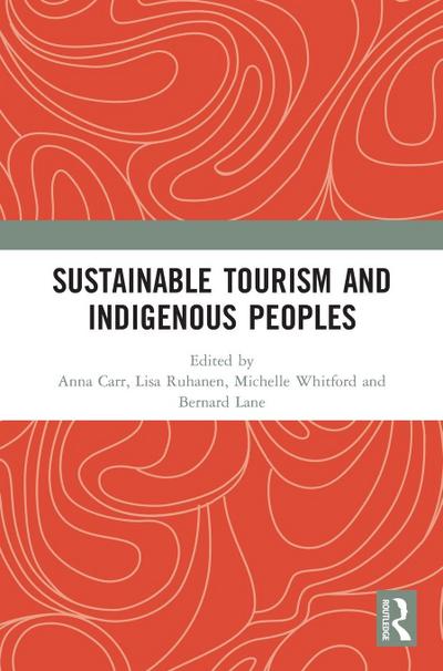 Sustainable Tourism and Indigenous Peoples
