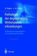 Pathologie der degenerativen Wirbelsäulenerkrankun