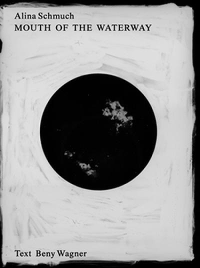 Alina Schmuch: Mouth of the Waterway