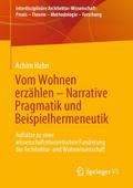Vom Wohnen erzählen - Narrative Pragmatik und Beis