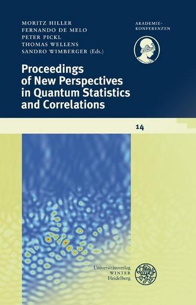 Proceedings of New Perspectives in Quantum Statistics and Correlations. Vol.14