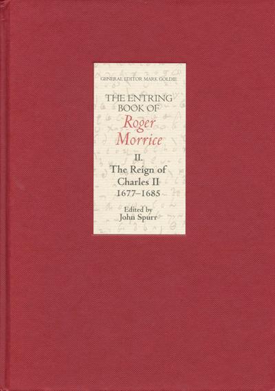 The Entring Book of Roger Morrice II