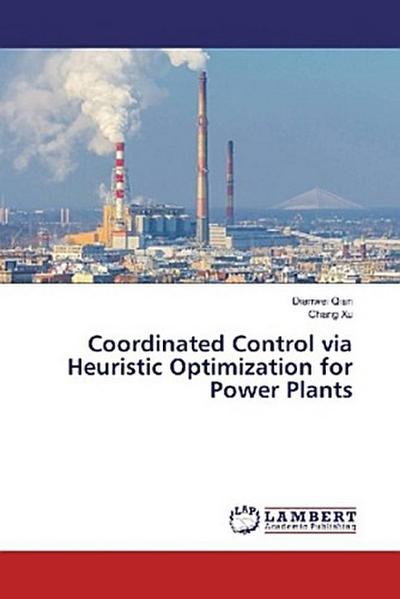Coordinated Control via Heuristic Optimization for Power Plants