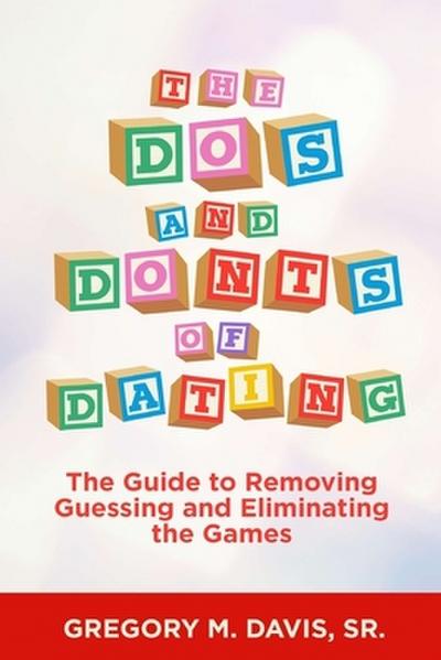 The Dos and Don’ts of Dating
