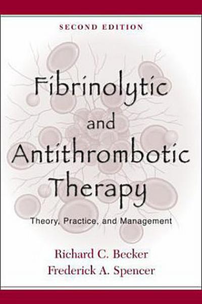 Fibrinolytic and Antithrombotic Therapy