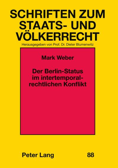 Der Berlin-Status im intertemporalrechtlichen Konflikt