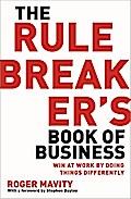 The Rule Breaker’s Book of Business