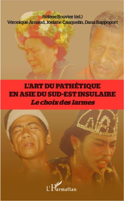 L’art du pathétique en Asie du sud-est insulaire