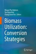 Biomass Utilization: Conversion Strategies