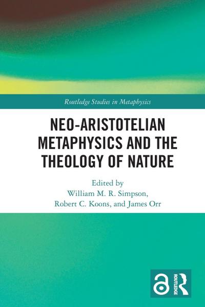Neo-Aristotelian Metaphysics and the Theology of Nature