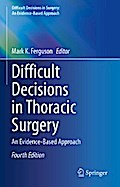 Difficult Decisions in Thoracic Surgery