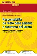 Responsabilità da reato delle aziende e sicurezza del lavoro