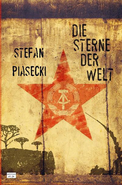 Die Sterne der Welt (Roman. Gebunden. Buchhandelsausg. m. 48 Bildern)