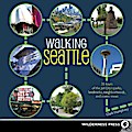 Walking Seattle - Clark Humphrey