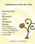 Healing Your Life: Recovery from Domestic Abuse with Companion Book of Affirmations, There’s a Rainbow in my Glass of Lemonade
