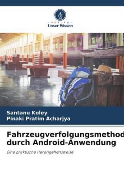 Fahrzeugverfolgungsmethode durch Android-Anwendung