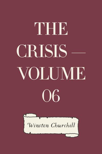 The Crisis - Volume 06