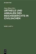 Urtheile und Annalen des Reichsgerichts in Civilsachen. Band 3, Heft 4