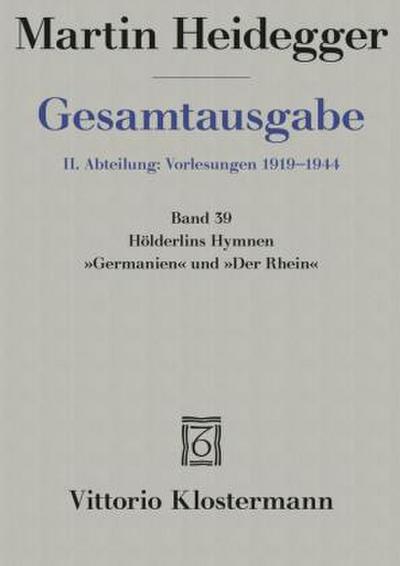 Hölderlins Hymnen "Germanien" und "Der Rhein" (Wintersemester 1934/35)